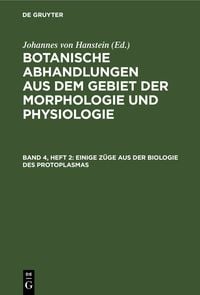Produktbild: Einige Z&uuml;ge aus der Biologie des Protoplasmas