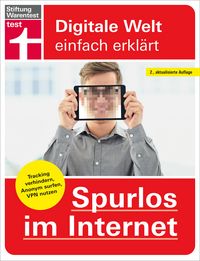 Produktbild: Spurlos im Internet - Ihr Ratgeber f&uuml;r mehr Sicherheit und Datenschutz