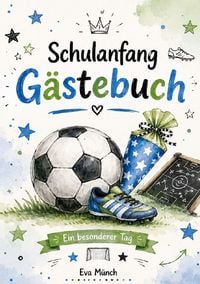 Produktbild: G&auml;stebuch Schulanfang Thema Fu&szlig;ball