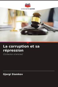 Produktbild: La corruption et sa r&eacute;pression