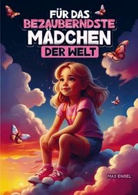 Produktbild: F&uuml;r das wundervollste M&auml;dchen der Welt