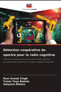 Produktbild: D&eacute;tection coop&eacute;rative du spectre pour la radio cognitive