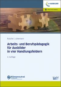 Produktbild: Arbeits-und Berufsp&auml;dagogik f&uuml;r Ausbilder in vier Handlungsfeldern
