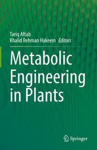 Produktbild: Metabolic Engineering in Plants