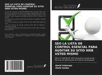 Produktbild: Seo La Lista De Control Esencial Para Auditar Su Sitio Web Usted Mismo