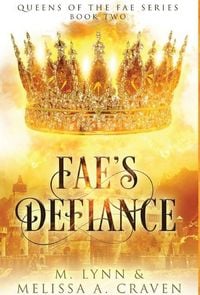 Produktbild: Fae's Defiance (Queens of the Fae Book 2)