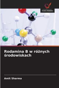 Produktbild: Rodamina B w r&oacute;&iquest;nych &iquest;rodowiskach