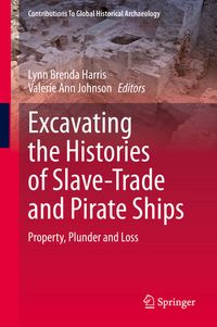 Produktbild: Excavating the Histories of Slave-Trade and Pirate Ships