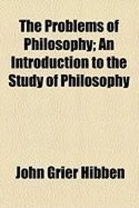 Produktbild: The Problems of Philosophy; An Introduction to the Study of Philosophy