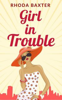 Produktbild: Girl in Trouble (Smart Girls series, #3)