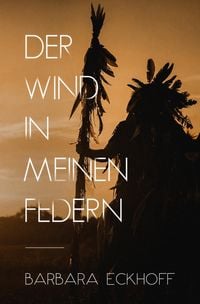 Produktbild: Der Wind in meinen Federn