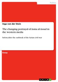 Produktbild: The changing portrayal of Asma al-Assad in the western media