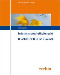 Produktbild: Informationsfreiheitsrecht mit Umweltinformations- und Verbraucherinformationsrecht IFG/UIG/VIG/IWG/GeoZG
