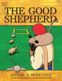 Bild vom Artikel The Good Shepherd vom Autor Jerome W. Berryman
