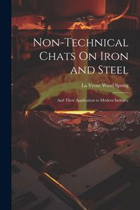 Produktbild: Non-Technical Chats On Iron and Steel