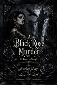 Produktbild: A Black Rose Murder (A Poem in Story)