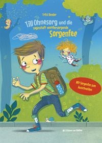 Produktbild: Till Ohnesorg und die sagenhaft wundersorgende Sorgenfee