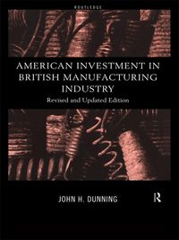 Produktbild: American Investment in British Manufacturing Industry