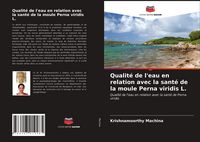Produktbild: Qualit&eacute; de l'eau en relation avec la sant&eacute; de la moule Perna viridis L.