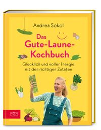 Bild vom Artikel Das Gute-Laune-Kochbuch vom Autor Andrea Sokol