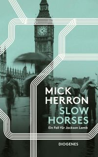 Bild vom Artikel Slow Horses vom Autor Mick Herron