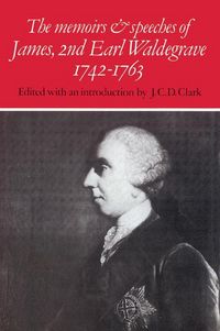 Produktbild: The Memoirs and Speeches of James, 2nd Earl Waldegrave 1742 1763