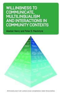 Produktbild: Willingness to Communicate, Multilingualism and Interactions in Community Contexts