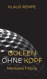 Produktbild: Golfen ohne Kopf. Mentales Fitting