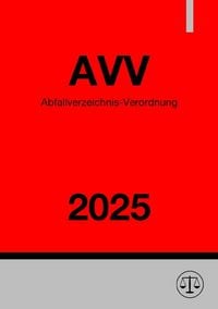 Produktbild: Abfallverzeichnis-Verordnung - AVV 2025