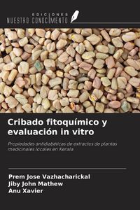 Produktbild: Cribado fitoqu&iacute;mico y evaluaci&oacute;n in vitro