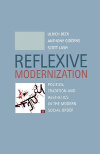 Produktbild: Reflexive Modernization - Politics, Tradition and Aesthetics in the Modern Social Order