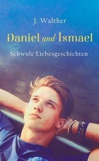 Bild vom Artikel Daniel und Ismael vom Autor J. Walther