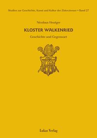 Produktbild: Studien zur Geschichte, Kunst und Kultur der Zisterzienser / Kloster Walkenried