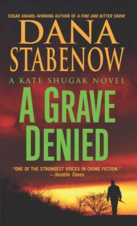 Produktbild: A Grave Denied: A Kate Shugak Novel