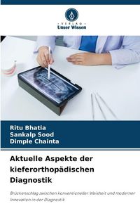 Produktbild: Aktuelle Aspekte der kieferorthop&auml;dischen Diagnostik