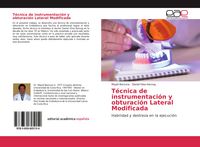 Produktbild: T&eacute;cnica de instrumentaci&oacute;n y obturaci&oacute;n Lateral Modificada