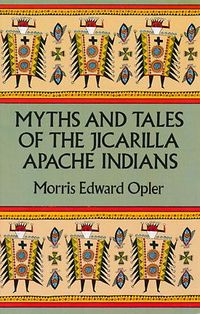 Produktbild: Myths and Tales of the Jicarilla Apache Indians