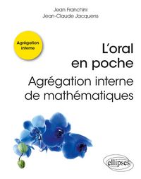 Produktbild: L'oral en poche : Agr&eacute;gation interne de math&eacute;matiques