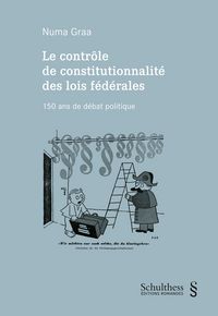 Produktbild: Le contr&ocirc;le de constitutionnalit&eacute; des lois f&eacute;d&eacute;rales