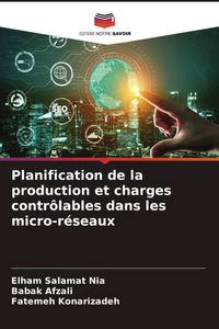 Produktbild: Planification de la production et charges contr&ocirc;lables dans les micro-r&eacute;seaux