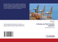 Produktbild: A Study on Port Centric Logistics