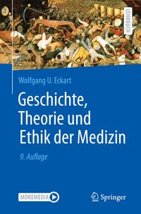 Bild vom Artikel Geschichte, Theorie und Ethik der Medizin vom Autor Wolfgang U. Eckart