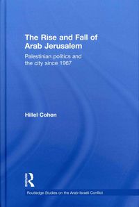 Produktbild: The Rise and Fall of Arab Jerusalem