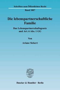 Bild vom Artikel Die lebenspartnerschaftliche Familie. vom Autor Ariane Sickert