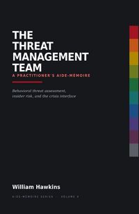 Produktbild: THE THREAT MANAGEMENT TEAM A PRACTITIONER'S AIDE-M&Eacute;MOIRE