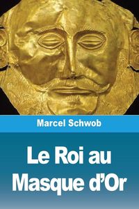 Produktbild: Le Roi au Masque d'Or