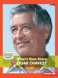 Produktbild: What's Your Story, Cesar Chavez?