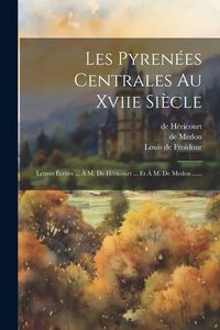 Produktbild: Les Pyren&eacute;es Centrales Au Xviie Si&egrave;cle