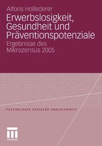 Produktbild: Erwerbslosigkeit, Gesundheit und Pr&auml;ventionspotenziale