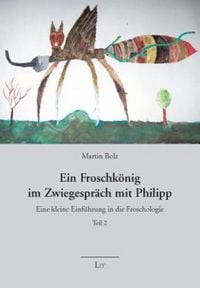 Produktbild: Ein Froschk&ouml;nig im Zwiegespr&auml;ch mit Philipp